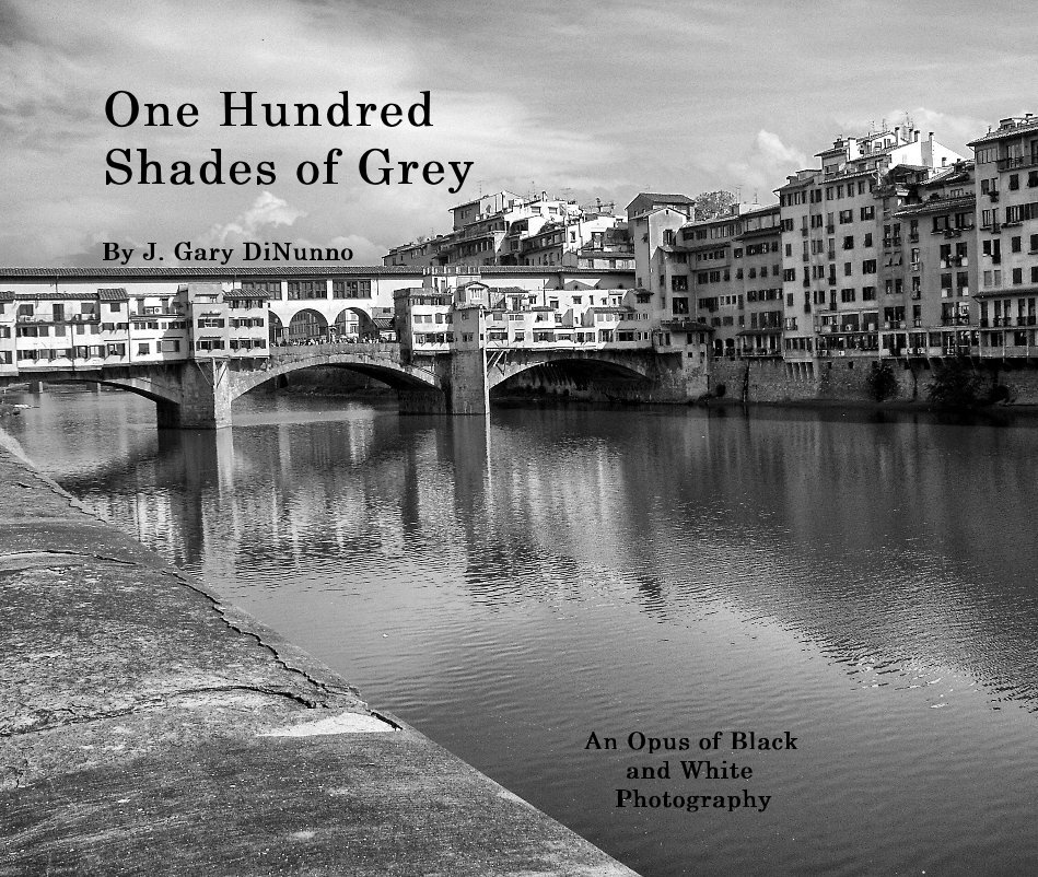 Visualizza One Hundred Shades of Grey di J. Gary DiNunno