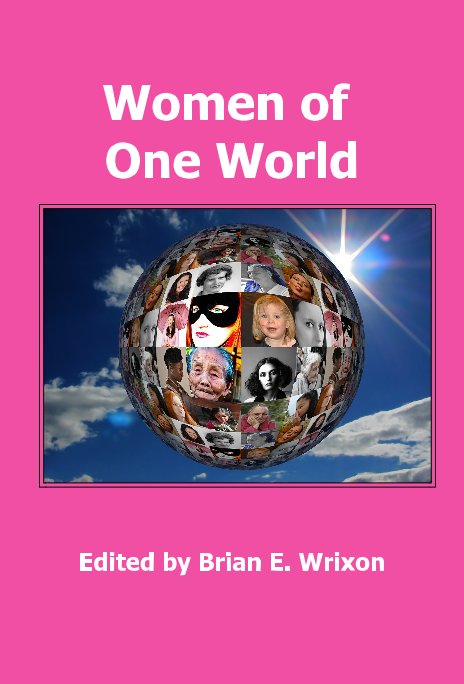 Visualizza Women of One World di Edited by Brian E. Wrixon