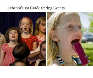 Rebecca's 1st Grade Spring Events book cover