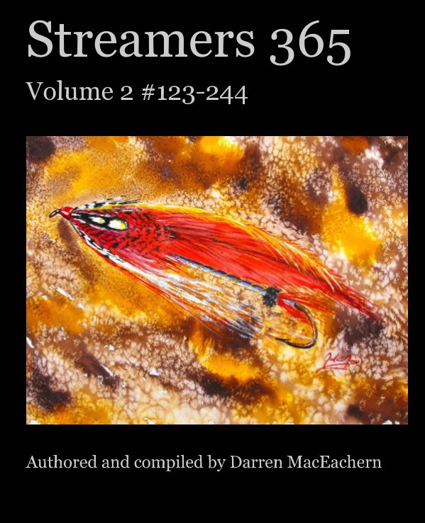 View Streamers 365 Volume 2 - Trade Edition by Authored and compiled by Darren MacEachern