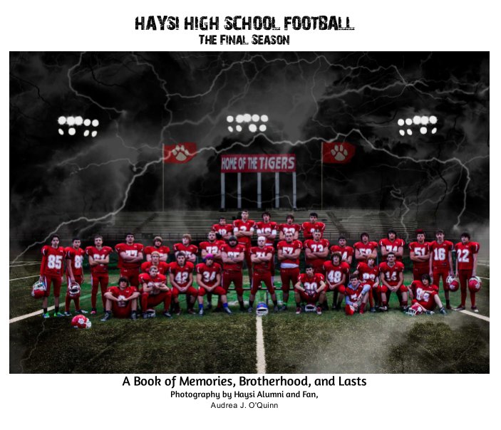 View Haysi High School Football - The Final Season by Audrea J. O'Quinn
