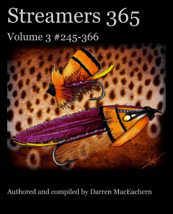 Ver Streamers 365 Volume 3 - Trade Edition por Authored and compiled by Darren MacEachern