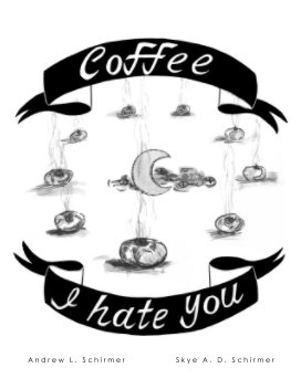 Coffee I Hate You book cover