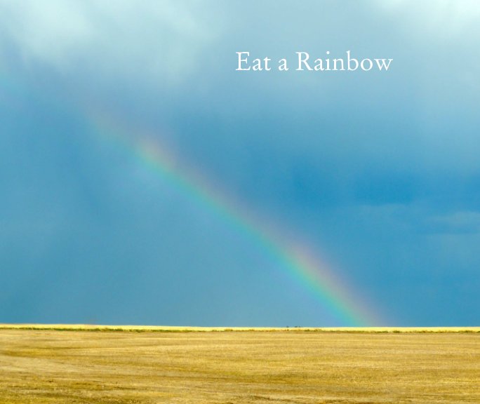 View Eat a Rainbow by Amanda Quirk and Stuart Read