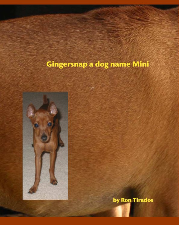 View Gingersnap a dog name Mini by Ron Tirados