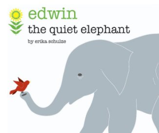 Edwin, The Quiet Elephant book cover
