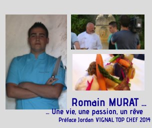 Romain MURAT : Une vie, une passion, un rêve ... book cover