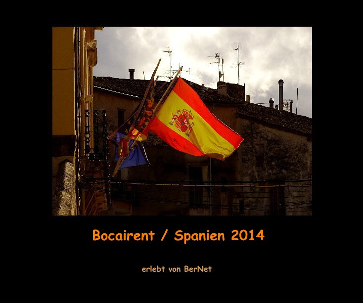 Ver Bocairent / Spanien 2014 por BerNet Karlsruhe