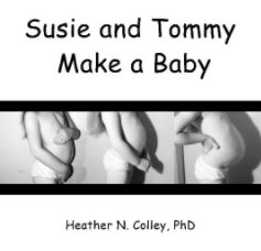 Susie and Tommy Make a Baby book cover