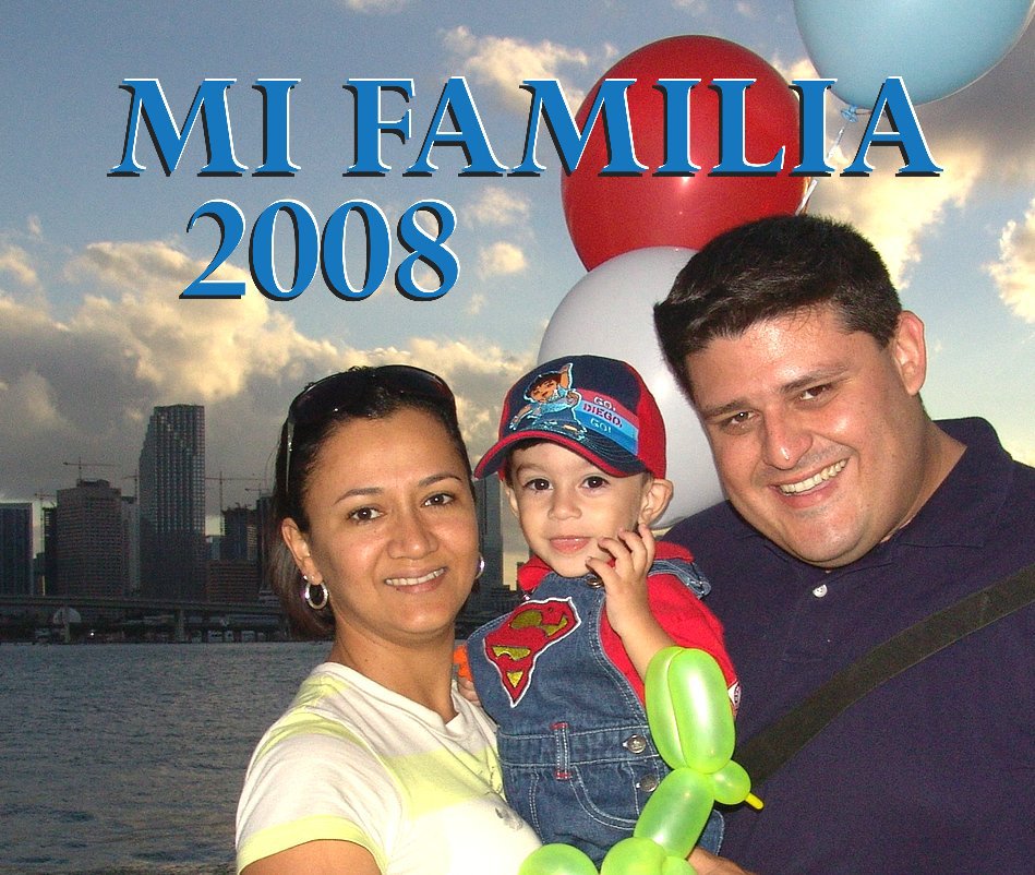 Ver Mi Familia 2008 por Johnny Vazquez