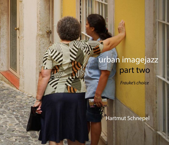 urban imagejazz part two nach Hartmut Schnepel anzeigen