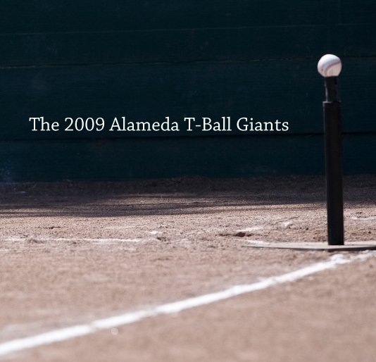 View The 2009 Alameda T-Ball Giants by Ron Sellers