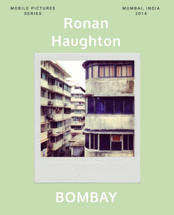 View Bombay by Ronan Haughton