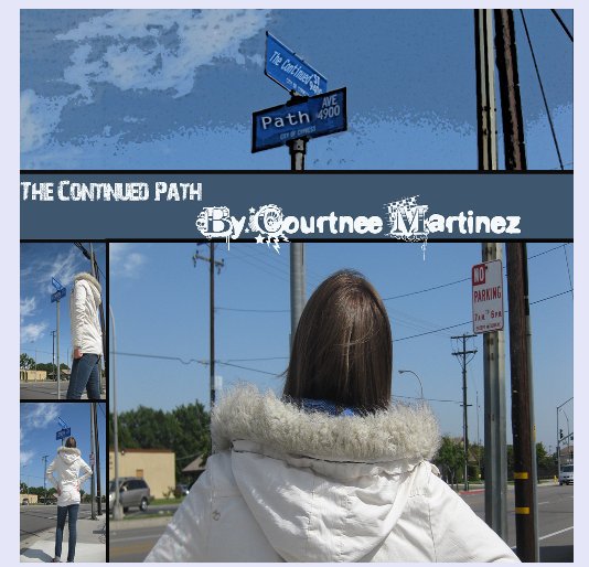 View The Continued Path by Courtnee Martinez