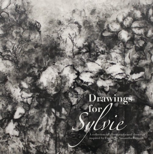 Ver Drawings for Sylvie por Samantha Berman