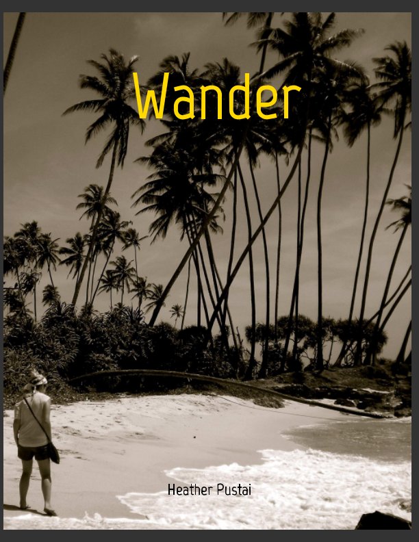 View Wander by Heather Pustai