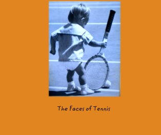 The Faces of Tennis book cover