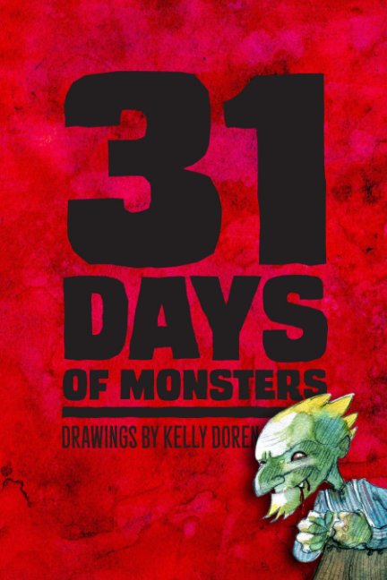 View 31 Days of Monsters by Kelly Doren