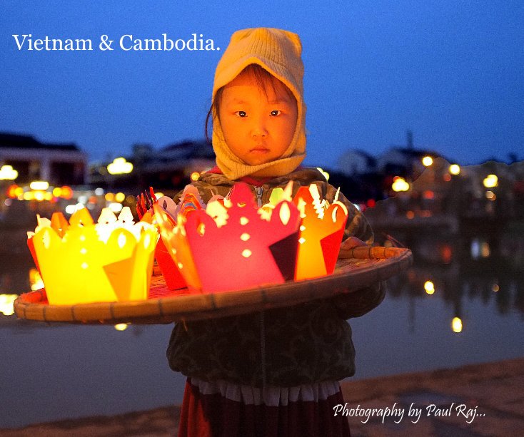 Ver Vietnam & Cambodia. por Paul Raj.