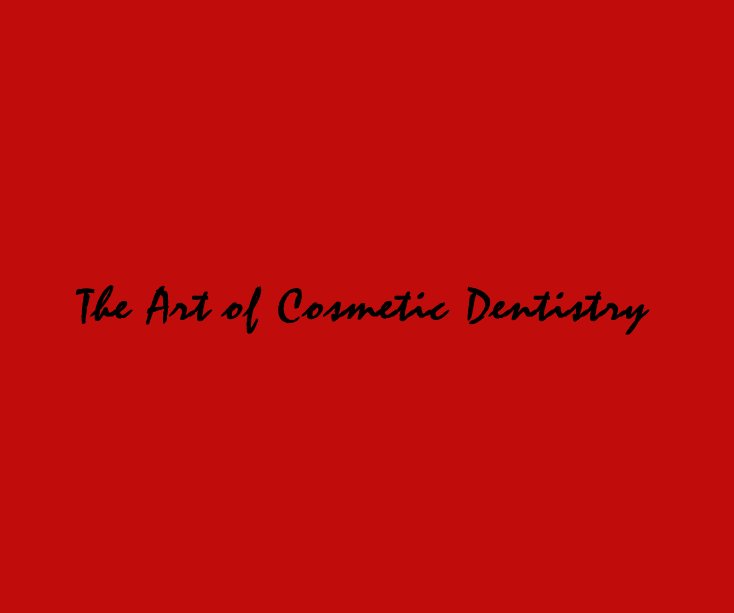 View The Art of Cosmetic Dentistry by Dr. John C. Ford