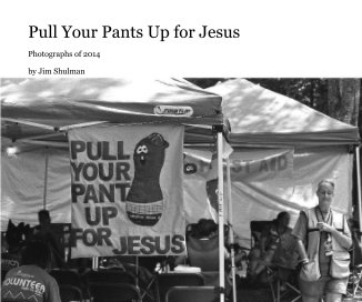 Pull Your Pants Up for Jesus book cover