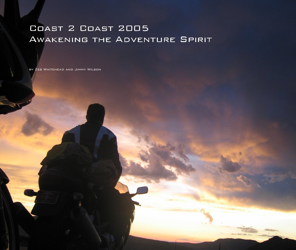 Ver Coast 2 Coast 2005 Awakening the Adventure Spirit por Zeb Whitehead and Jimmy Wilson