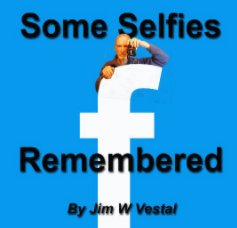 Some Selfies Remembered book cover