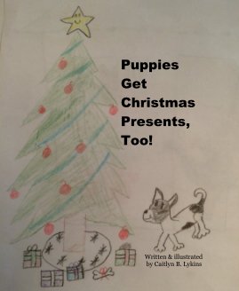 Puppies Get Christmas Presents, Too! book cover