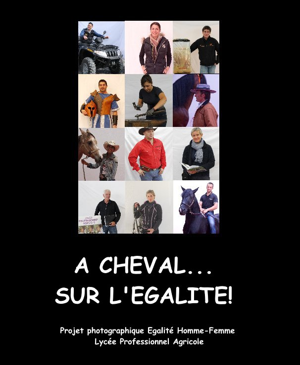 View A CHEVAL... SUR L'EGALITE! by classe de Terminale CGEH