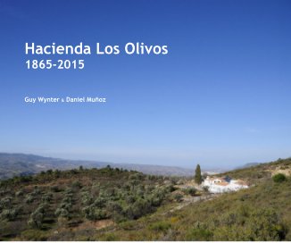 Hacienda Los Olivos 1865-2015 book cover