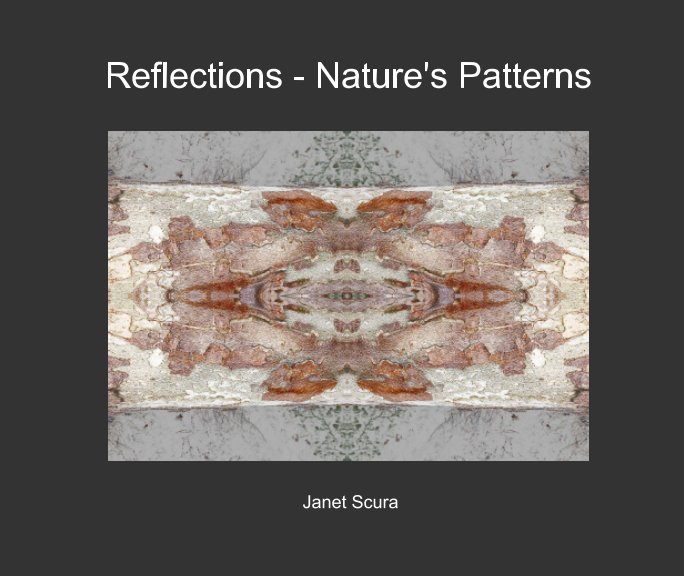 View Reflections - Designs from Nature by Janet Scura