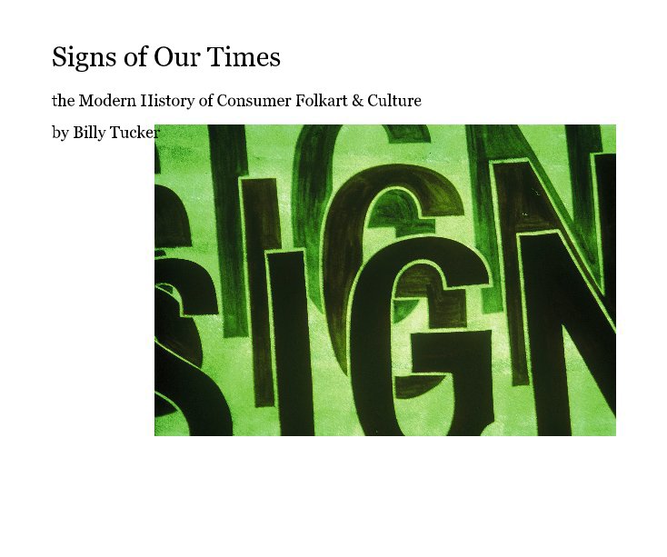 Visualizza Signs of Our Times di Billy Tucker