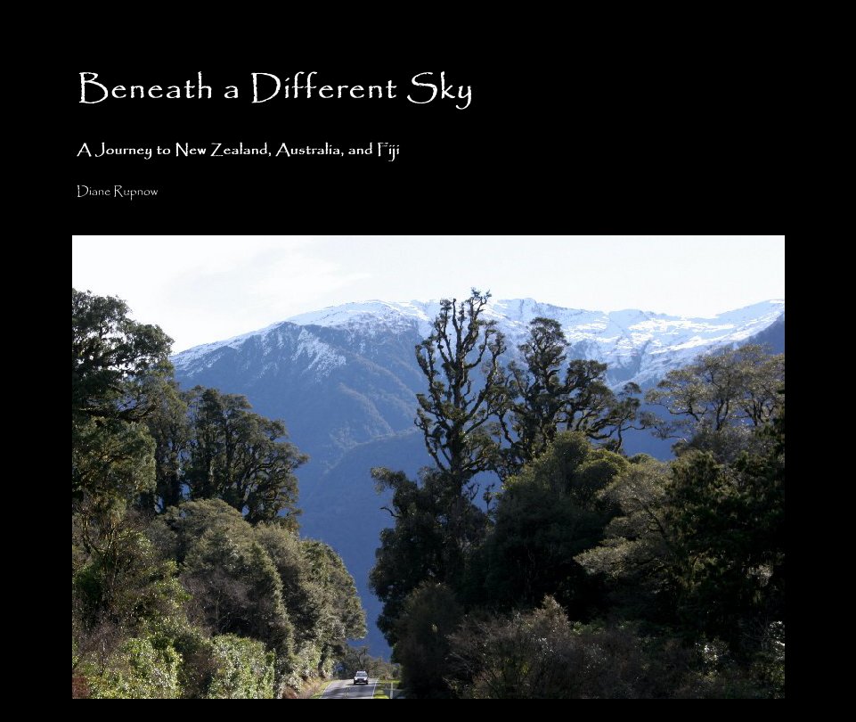 View Beneath a Different Sky by Diane Rupnow