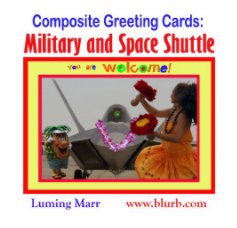 Composite Greeting Cards:  Military and Space Shuttle book cover