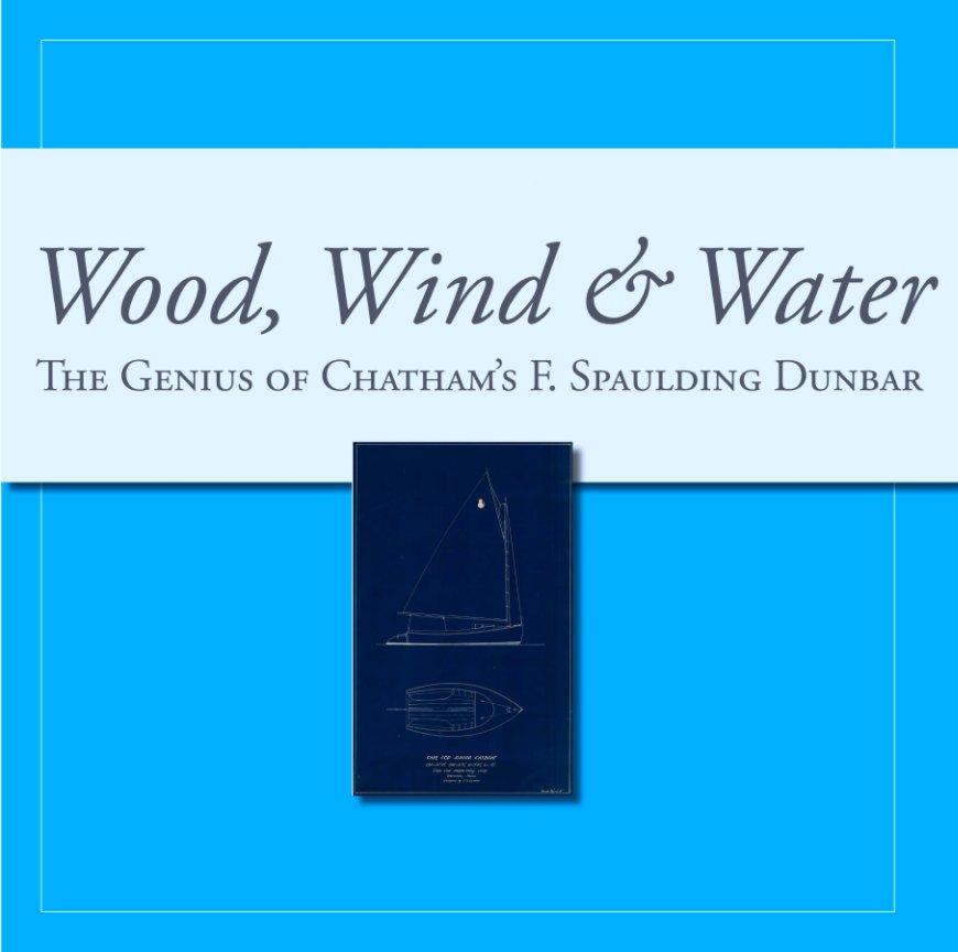 View Wood, Wind & Water by Chatham Historical Society