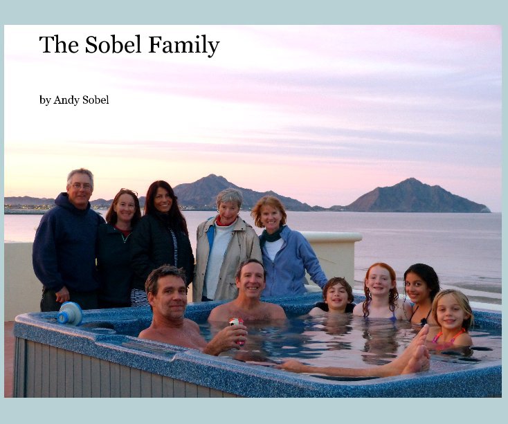 View The Sobel Family by Andy Sobel