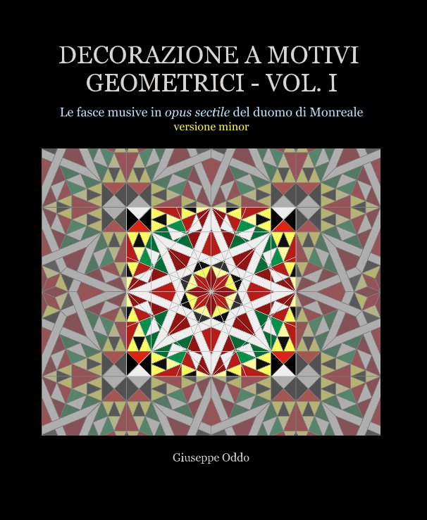 Visualizza Decorazione a Motivi Geometrici - Vol. I di Giuseppe Oddo