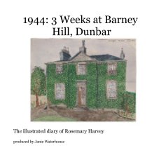 1944: 3 Weeks at Barney Hill, Dunbar book cover