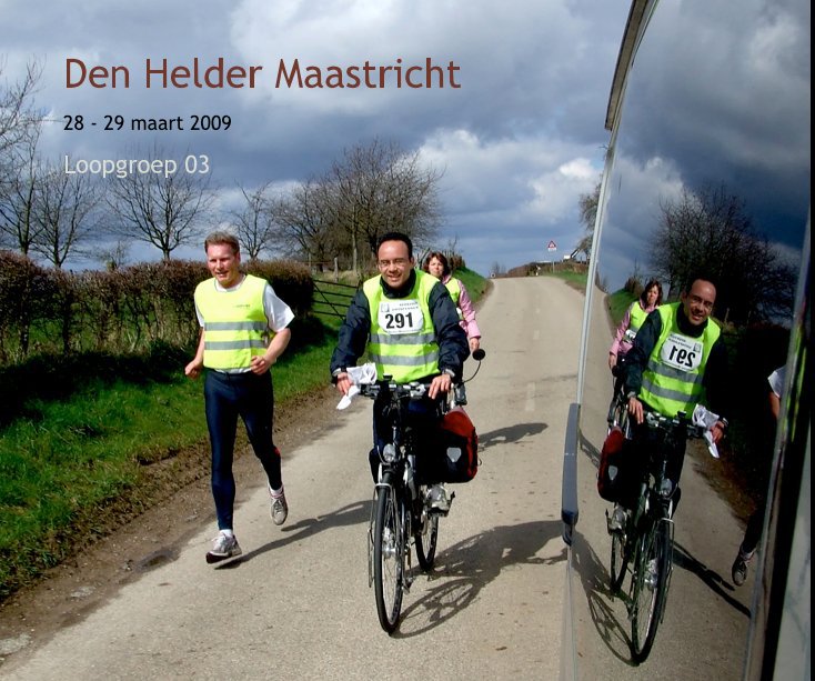 Ver Den Helder Maastricht por Loopgroep 03