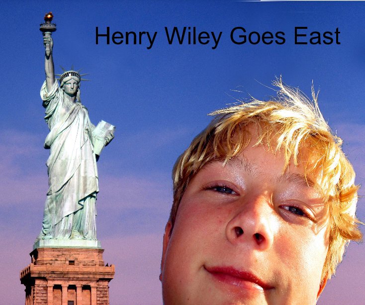 Visualizza Henry Wiley Goes East di Henry Wiley