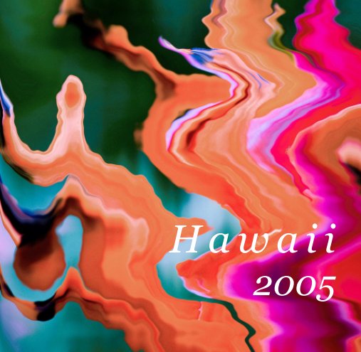 Ver Hawaii 2005 por Marcia Hewitt Johnson