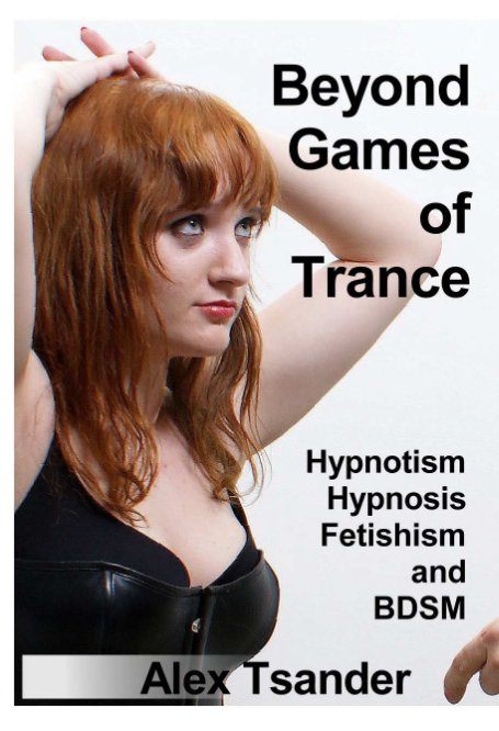 Bekijk Beyond Games of Trance: Expanded and Illustrated Edition. op Alex T.