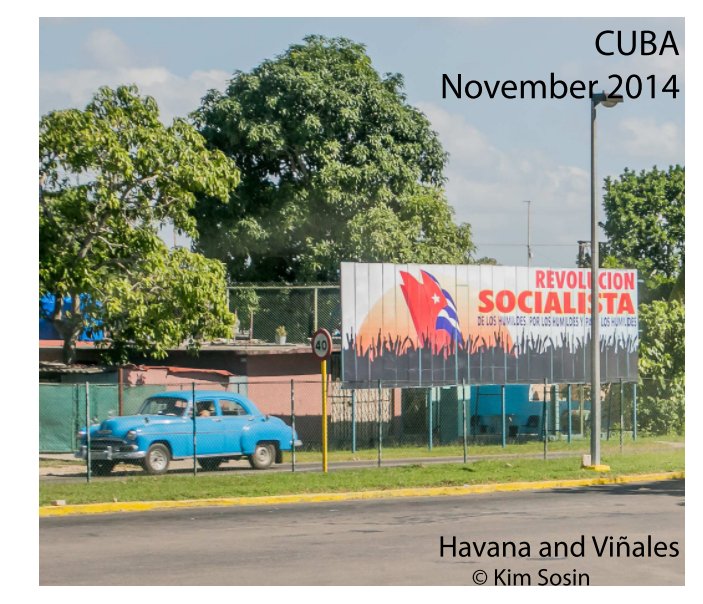 View Cuba, November 2014 by Kim Sosin