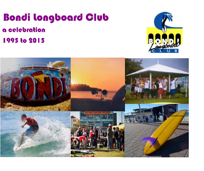 View Bondi Longboard Club a celebration by Laurie Miller
