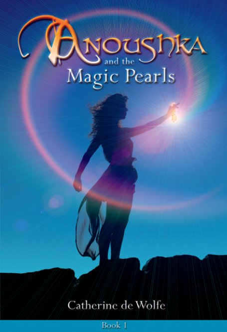 View Anoushka and The Magic Pearls Book.1-Hard Cover by Catherine de Wolfe