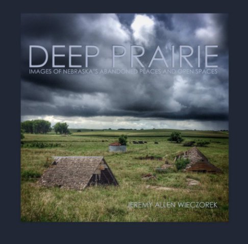View Deep Prairie by Jeremy Allen Wieczorek