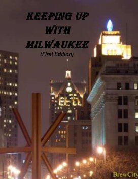 KEEPING UP WITH MILWAUKEE book cover