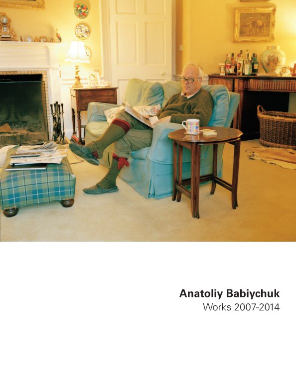 Anatoliy Babiychuk | Works 2007-2014 nach Anatoliy Babiychuk anzeigen