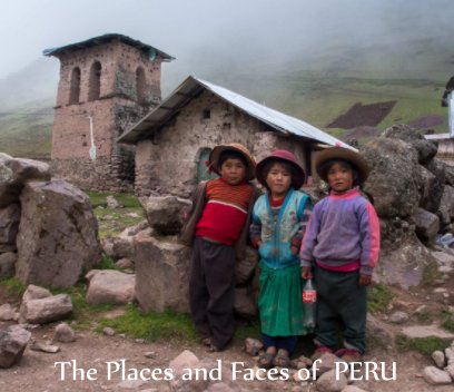 The Places and Faces of Peru book cover