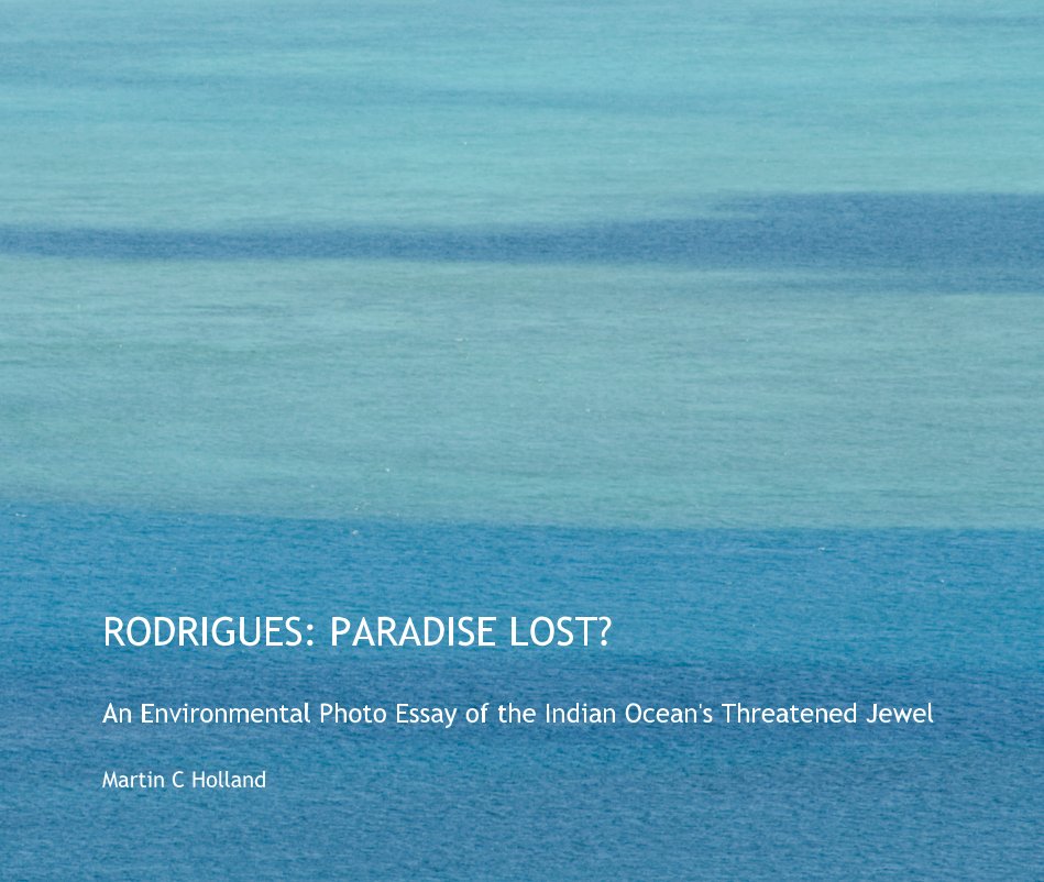 View RODRIGUES: PARADISE LOST? by Martin C Holland